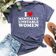 I Love Mentally Unstable I Heart Unstable Women Bella Canvas T-shirt Heather Navy