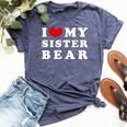 I Love My Sister Bear I Heart My Sister Bear Bella Canvas T-shirt Heather Navy