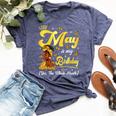 May Is My Birthday African American Woman Birthday Queen Bella Canvas T-shirt Heather Navy