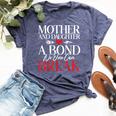 Mother And Daughter A Bond No One Can Break Daughter Bella Canvas T-shirt Heather Navy