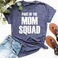 Part Of The Mom Squad Popular Family Parenting Quote Bella Canvas T-shirt Heather Navy