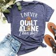 I Never Quilt Alone I Have Dogs Quilters Dog Lover Sew Bella Canvas T-shirt Heather Navy