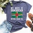 My Wife Is Dominican Nothing Scares Me Vintage Dominica Flag Bella Canvas T-shirt Heather Navy