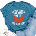 Bearded Bald Man Ginger Beard Sarcastic Saying Bella Canvas T-shirt Heather Deep Teal