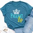 Beauty Pageant Glitz Daughter Mom Crown Life Bella Canvas T-shirt Heather Deep Teal