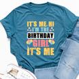Birthday Party Girl Its Me Hi Im The Birthday Girl Its Me Bella Canvas T-shirt Heather Deep Teal