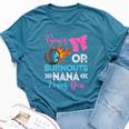 Burnouts Or Bows Nana Loves You Gender Reveal Party Baby Bella Canvas T-shirt Heather Deep Teal