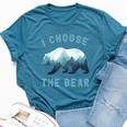 I Choose The Bear Camping Bear Lover Women Bella Canvas T-shirt Heather Deep Teal