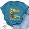 June Is My Birthday African American Woman Birthday Queen Bella Canvas T-shirt Heather Deep Teal