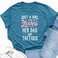 Just A Girl Who Loves Her Dad And Tattoos Women Bella Canvas T-shirt Heather Deep Teal