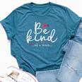 Be Kind Of A Bitch Sarcastic Saying Kindness Women Bella Canvas T-shirt Heather Deep Teal