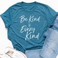 Be Kind To Every Kind Fun Cute Vegan Animal Lover Bella Canvas T-shirt Heather Deep Teal