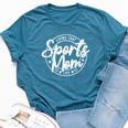 Living That Sports Mom Life Sports Mama Bella Canvas T-shirt Heather Deep Teal