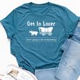 Get In Loser We're Going To Die Of Dysentery History Teacher Bella Canvas T-shirt Heather Deep Teal