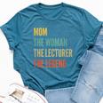 The Mom The Woman The Lecturer The Legend Bella Canvas T-shirt Heather Deep Teal