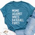 Moms Against White Baseball Pants Mommy Mama Women Bella Canvas T-shirt Heather Deep Teal