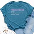Procrastination Word Definition Humor Sarcastic Bella Canvas T-shirt Heather Deep Teal