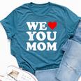 Red Heart We Love You Mom Bella Canvas T-shirt Heather Deep Teal