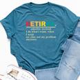 Retired Definition Retirement Definition For Men Bella Canvas T-shirt Heather Deep Teal