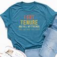 Retro Tenure Professor Tenured Teacher From Bella Canvas T-shirt Heather Deep Teal