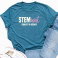 Steminist Equality In Science Stem Student Geek Bella Canvas T-shirt Heather Deep Teal