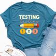 Testing Testing 123 Test Day Teacher Student Staar Exam Bella Canvas T-shirt Heather Deep Teal