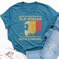 Never Underestimate An Old Woman Rock Climbing Bouldering Bella Canvas T-shirt Heather Deep Teal