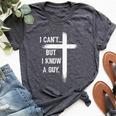 I Can't But I Know A Guy Christian Faith Believer Religious Bella Canvas T-shirt Heather Dark Grey