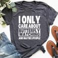 I Only Care About Butterfly Watching And Maybe 3 People Bella Canvas T-shirt Heather Dark Grey
