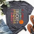 I Didn't Plan On Becoming A Basketball Mom Mother's Day Bella Canvas T-shirt Heather Dark Grey