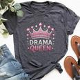 Drama Queen Theatre Actress Thespian Bella Canvas T-shirt Heather Dark Grey