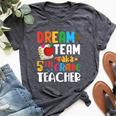 Dream Team Aka 5Th Grade Teacher Fifth Grade Teachers Bella Canvas T-shirt Heather Dark Grey