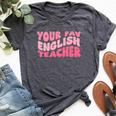 Your Fav English Teacher On Front Retro Groovy Pink Bella Canvas T-shirt Heather Dark Grey