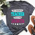 My Favorite Teacher Calls Me Daughter Teacher Family Bella Canvas T-shirt Heather Dark Grey