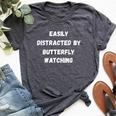 Butterfly Watching Easily Distracted By Butterf Bella Canvas T-shirt Heather Dark Grey