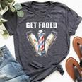 Get Faded Barber For Cool Hairstylist Bella Canvas T-shirt Heather Dark Grey