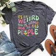 It's Weird Being The Same Age As Old People Old Person Bella Canvas T-shirt Heather Dark Grey