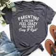 Parenting Mom Dad If You Don't Feel Crazy Bella Canvas T-shirt Heather Dark Grey