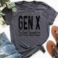 Gen X The Feral Generation Generation X Saying Humor Bella Canvas T-shirt Heather Dark Grey