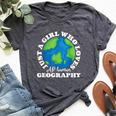 Geography Lover Just A Girl Who Loves Ap Human Geography Bella Canvas T-shirt Heather Dark Grey