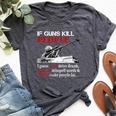 If Guns Kill People I Guess Cars Drive Drunk On Back Bella Canvas T-shirt Heather Dark Grey