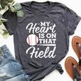 My Heart Is On That Field Baseball Mom Wife Bella Canvas T-shirt Heather Dark Grey
