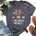 Iep I Encourage Progress Special Teacher Bella Canvas T-shirt Heather Dark Grey