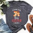 I'm Going To Be Big Sister 2025 For Baby Shower Bella Canvas T-shirt Heather Dark Grey