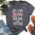 Just A Girl Who Loves Her Dad And Tattoos Women Bella Canvas T-shirt Heather Dark Grey