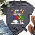 I May Be Non Verbal But My Mama Ain't Remember That Boy Girl Bella Canvas T-shirt Heather Dark Grey