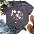 Mother Daughter Trip 2024 Vacation Mom Daughter Travel Bella Canvas T-shirt Heather Dark Grey