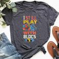 I Still Play With Blocks Quilt Quilting Patterns Quilt Bella Canvas T-shirt Heather Dark Grey