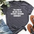 Pretty Big Deal In The Butterfly Watching Community Bella Canvas T-shirt Heather Dark Grey