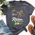 He Is Risen Bible Verse Floral Easter Is About Jesus Bella Canvas T-shirt Heather Dark Grey